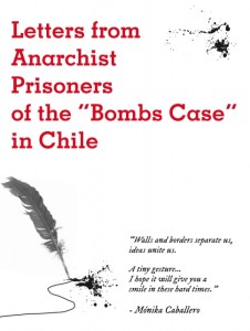 Letters from Anarchist Prisoners of the “Bombs Case” in Chile
