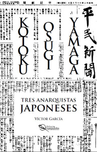 victor-garcia-kotoku-osugi-yamaga-tres-anarquistas-japoneses