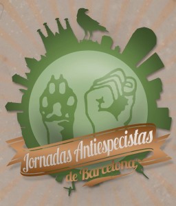 Jornadas Antiespecistas en Barcelona, 15 y 16 de marzo. 1