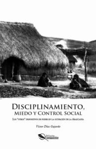 Víctor-Díaz-Gajardo-Disciplinamiento-Miedo-y-Control-Social